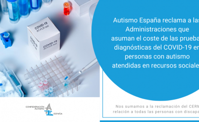 Autismo España reclama a las Administraciones que asuman el coste de las pruebas diagnósticas del COVID-19 en personas con autismo atendidas en recursos sociales