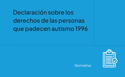 Declaración sobre los derechos de las personas que padecen autismo 1996