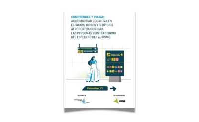 Informe sobre accesibilidad cognitiva en aeropuertos. Autismo, inclusión e igualdad de oportunidades.