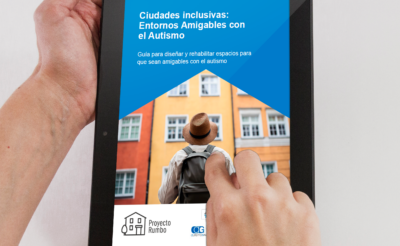 Guía: Ciudades inclusivas. Entornos amigables con el autismo.