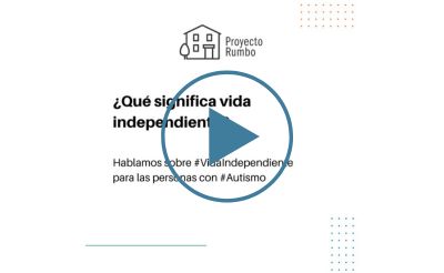 Vídeo | ¿Qué significa una vida independiente?